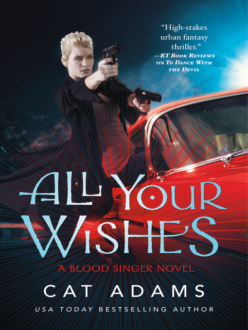 Title details for All Your Wishes by Cat Adams - Available